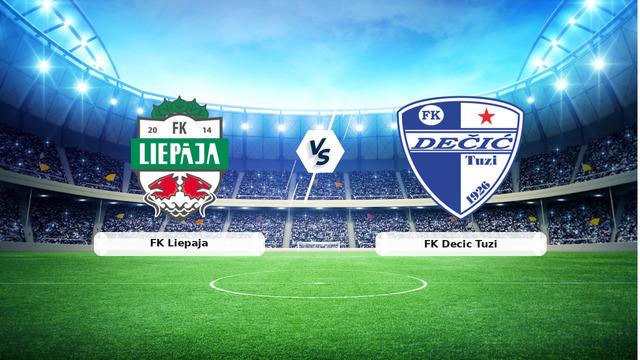 CANLI | FK Liepaja - FK Decic Tuzi Maçını Canlı İzle, Saat ve Kanal Bilgileri
