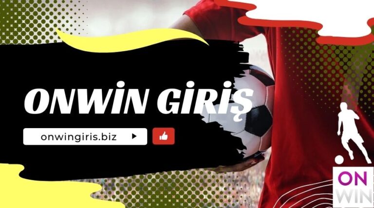 Onwin: Bahis Tutkunlarının Gözdesi